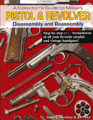 PISTOL & REVOLVER DISASSEMBLY AND REASSEMBLY; 
