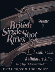 BRITISH SINGLE SHOT RIFLES VOL.7 