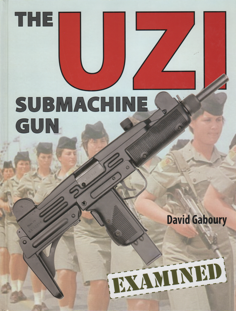 THE UZI SUBMACHINE GUN 