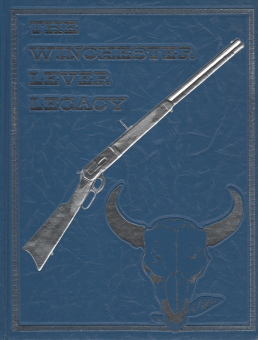 THE WINCHESTER LEVER LEGACY 