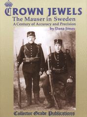 CROWN JEWELS; THE MAUSER IN SWEDEN; 