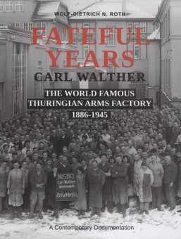 FATEFUL YEARS, CARL WALTHER 