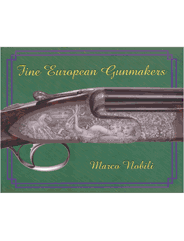 FINE EUROPEAN GUNMAKERS; 