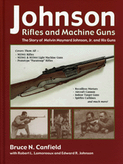 JOHNSON RIFLES AND MACHINE GUNS; 