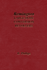 REMINGTON LARGE-BORE CONVERSION REVOLVERS; 