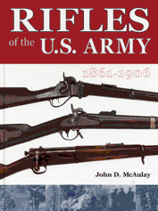 RIFLES OF THE U.S. ARMY 1861 – 1906; 