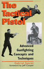 THE TACTICAL PISTOL; 
