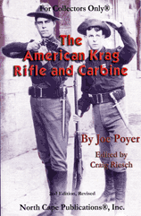 THE AMERICAN KRAG RIFLE AND CARBINE; 