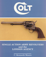 COLT S. A. A. REVOLVERS AND THE LONDON AGENCY; 